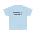 NEPOZERAJ NA MŇA TEE