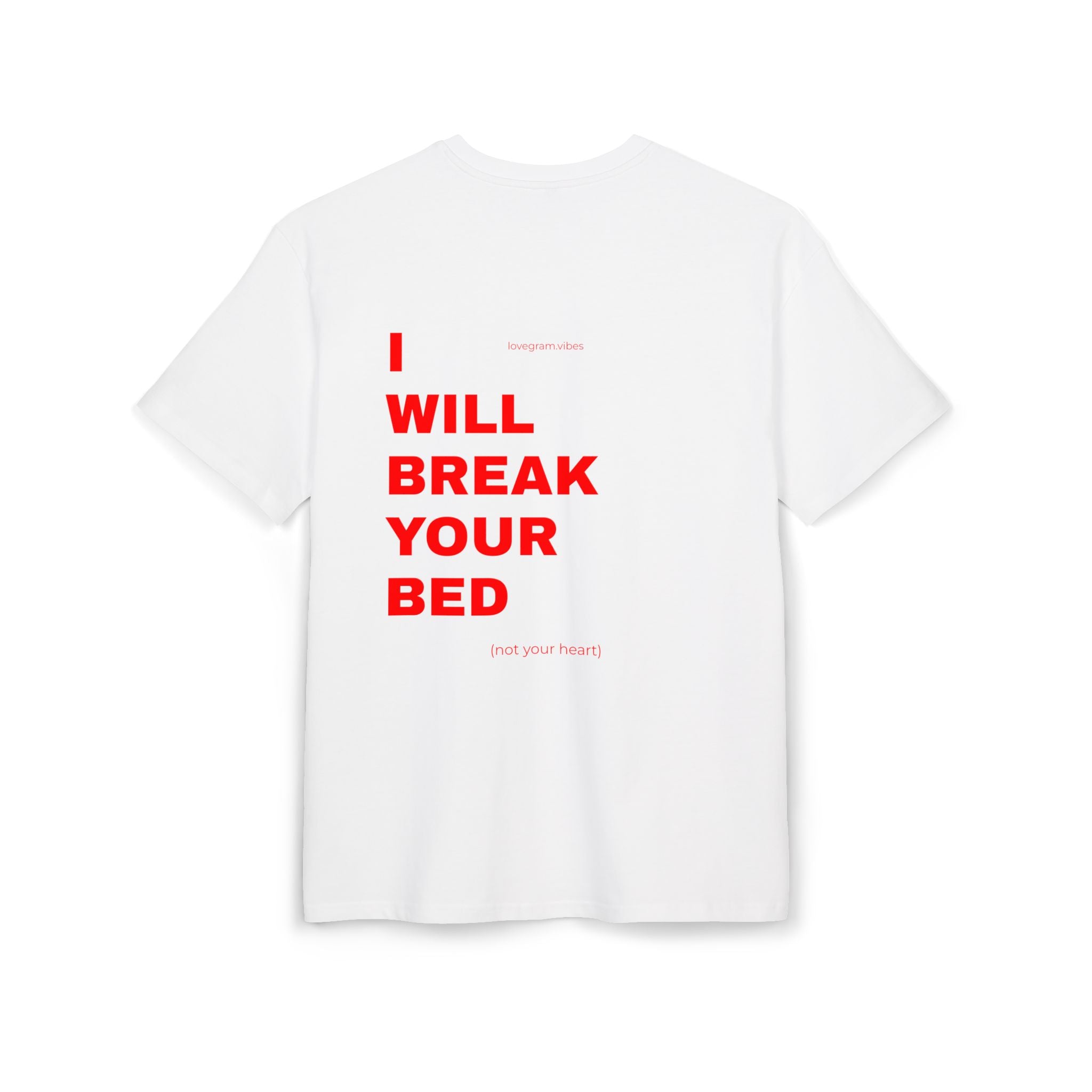 I WILL BREAK YOUR HEART TRIČKO