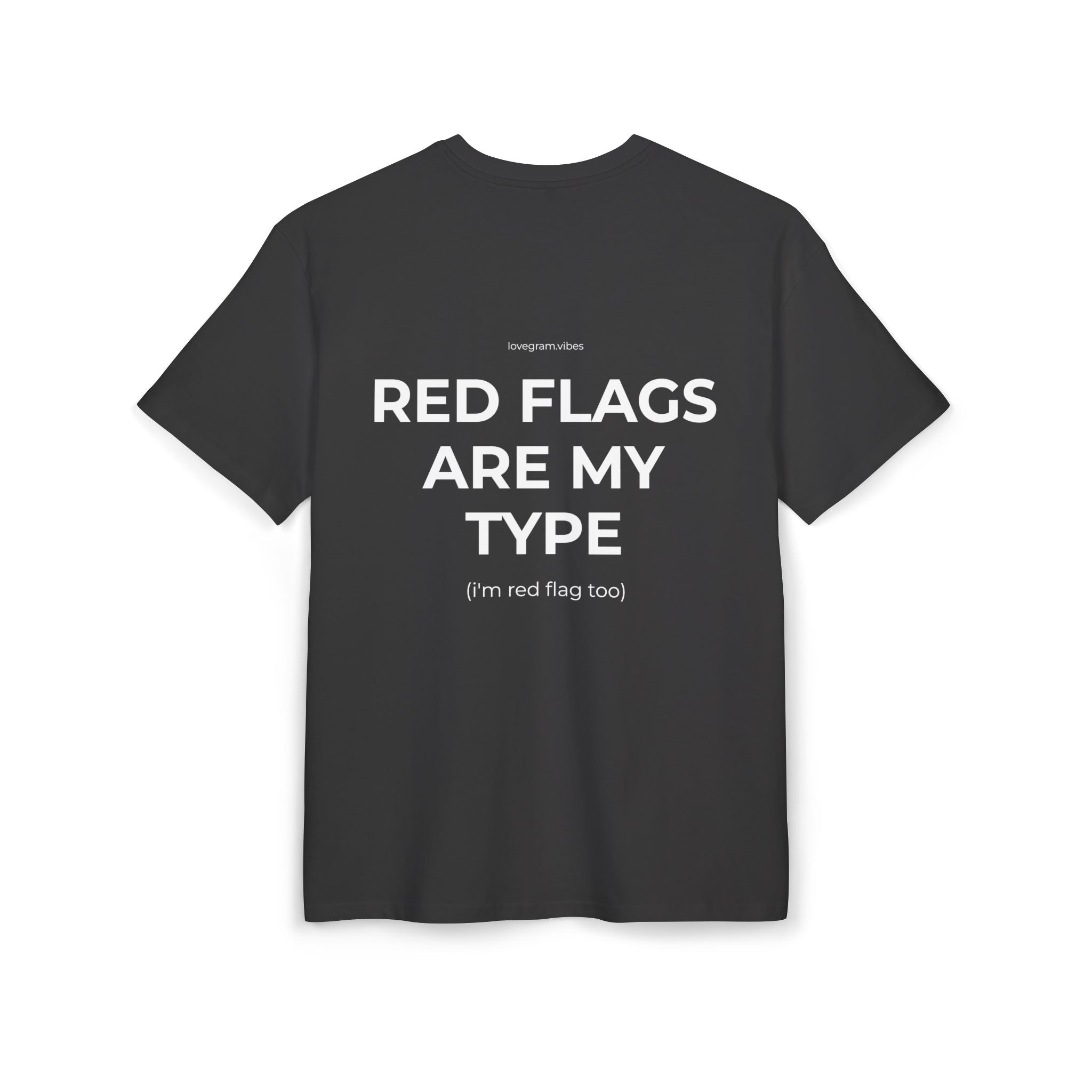 RED FLAGS ARE MY TYPE TRIČKO