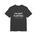 I’m Not Flirting Tričko