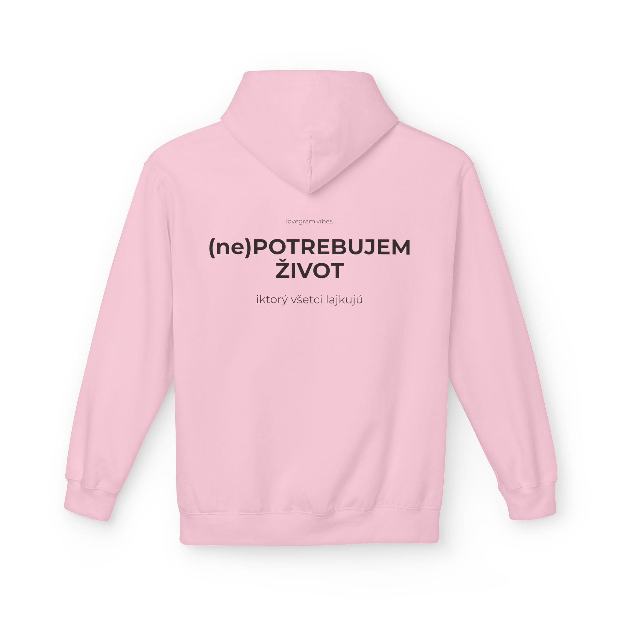 NEPOTREBUJEM ŽIVOT HOODIE