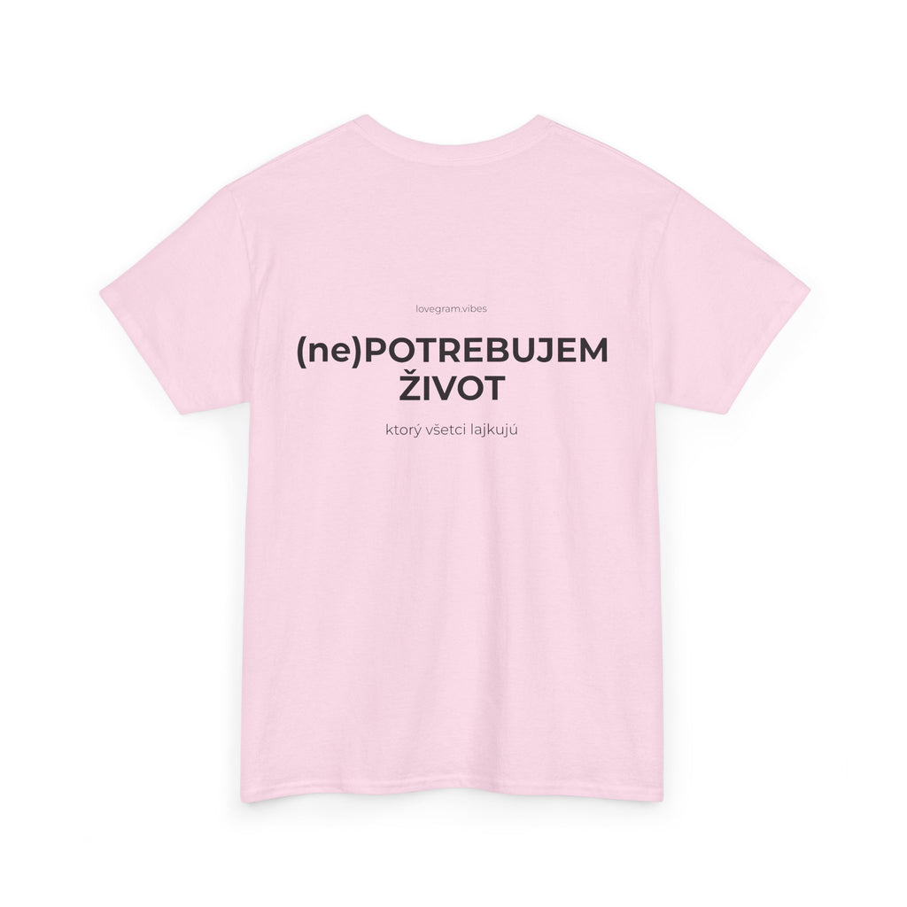 NEPOTREBUJEM ŽIVOT TEE