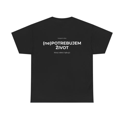 NEPOTREBUJEM ŽIVOT TEE