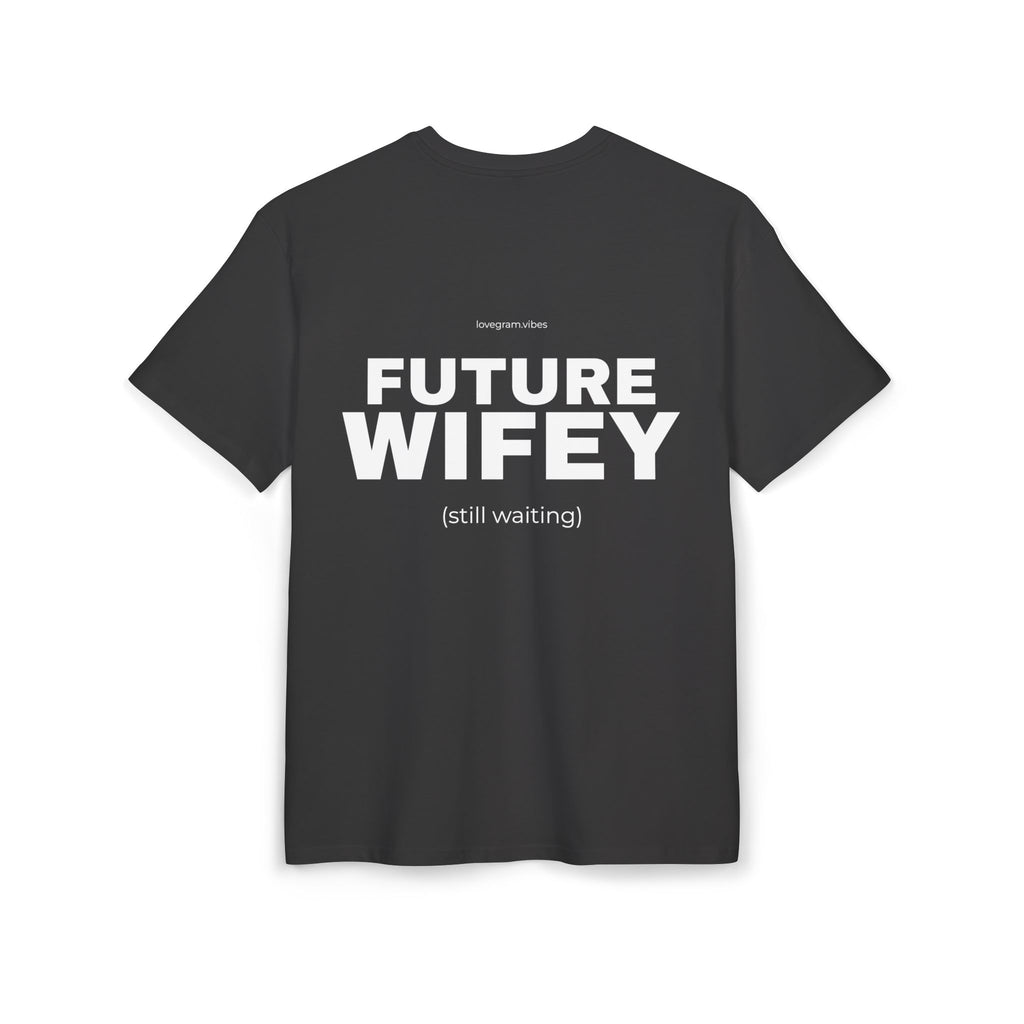 FUTURE WIFEY TRIČKO