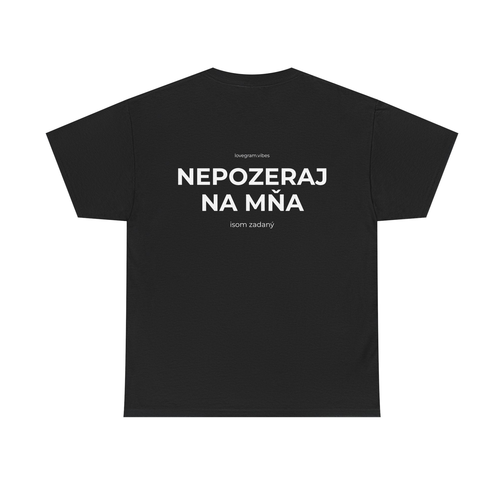 NEPOZERAJ NA MŇA TEE