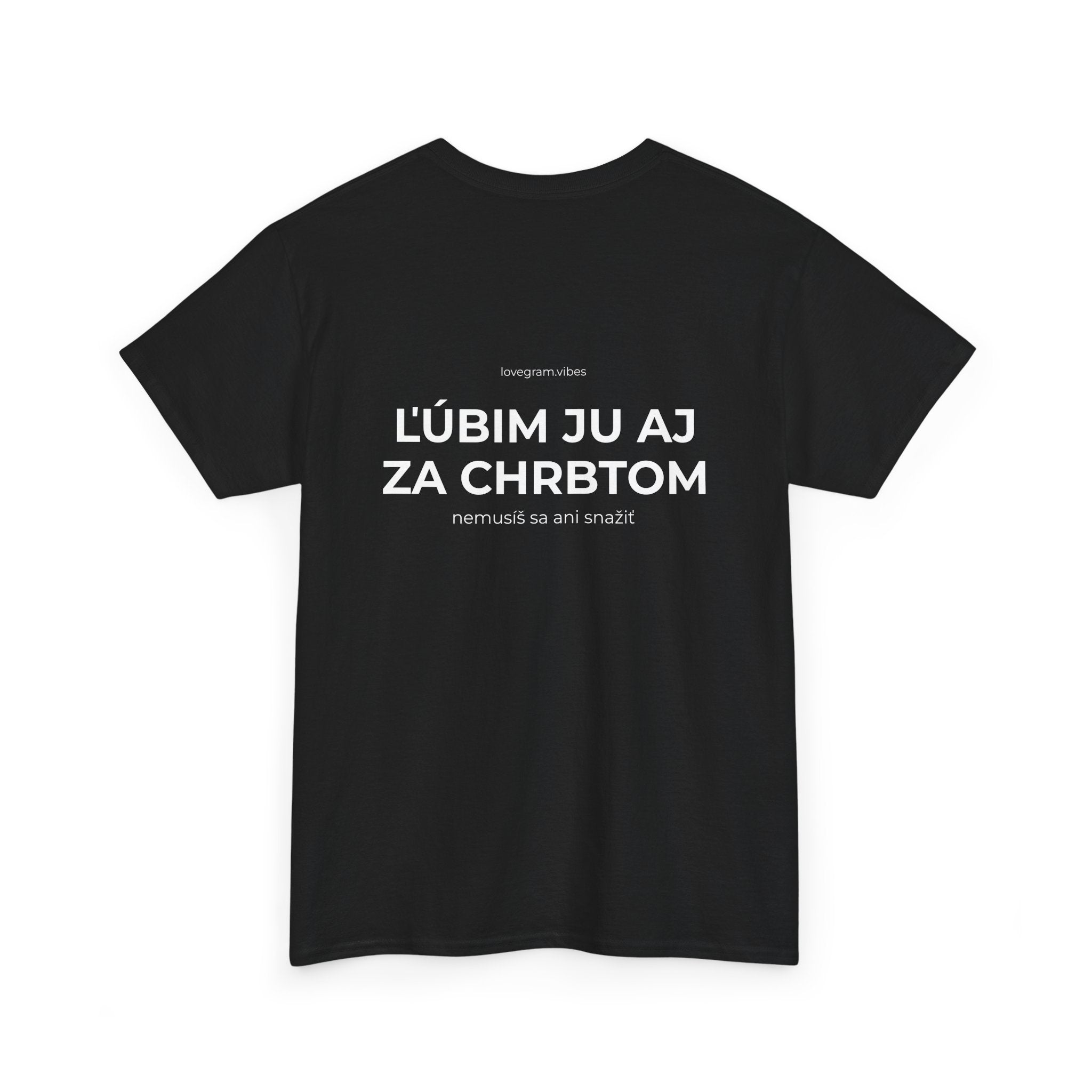 ĽÚBIM HO/JU AJ ZA CHRBTOM TEE