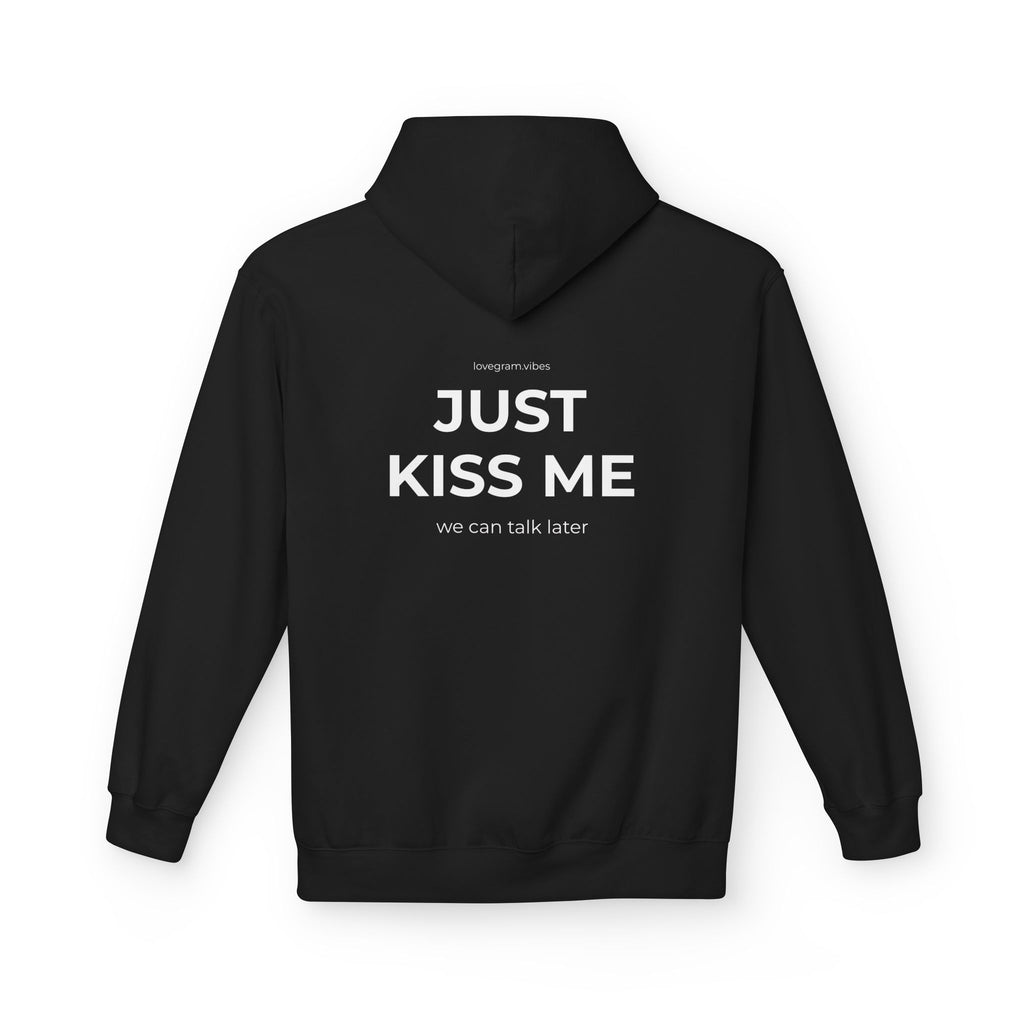 JUST KISS ME HOODIE
