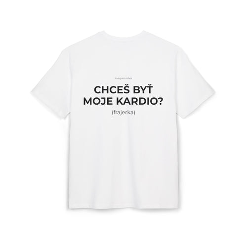 CHCEŠ BYŤ MOJE KARDIO TRIČKO