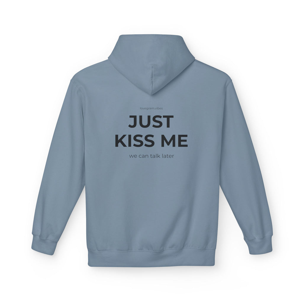 JUST KISS ME HOODIE