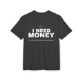 I NEED MONEY TRIČKO ONA