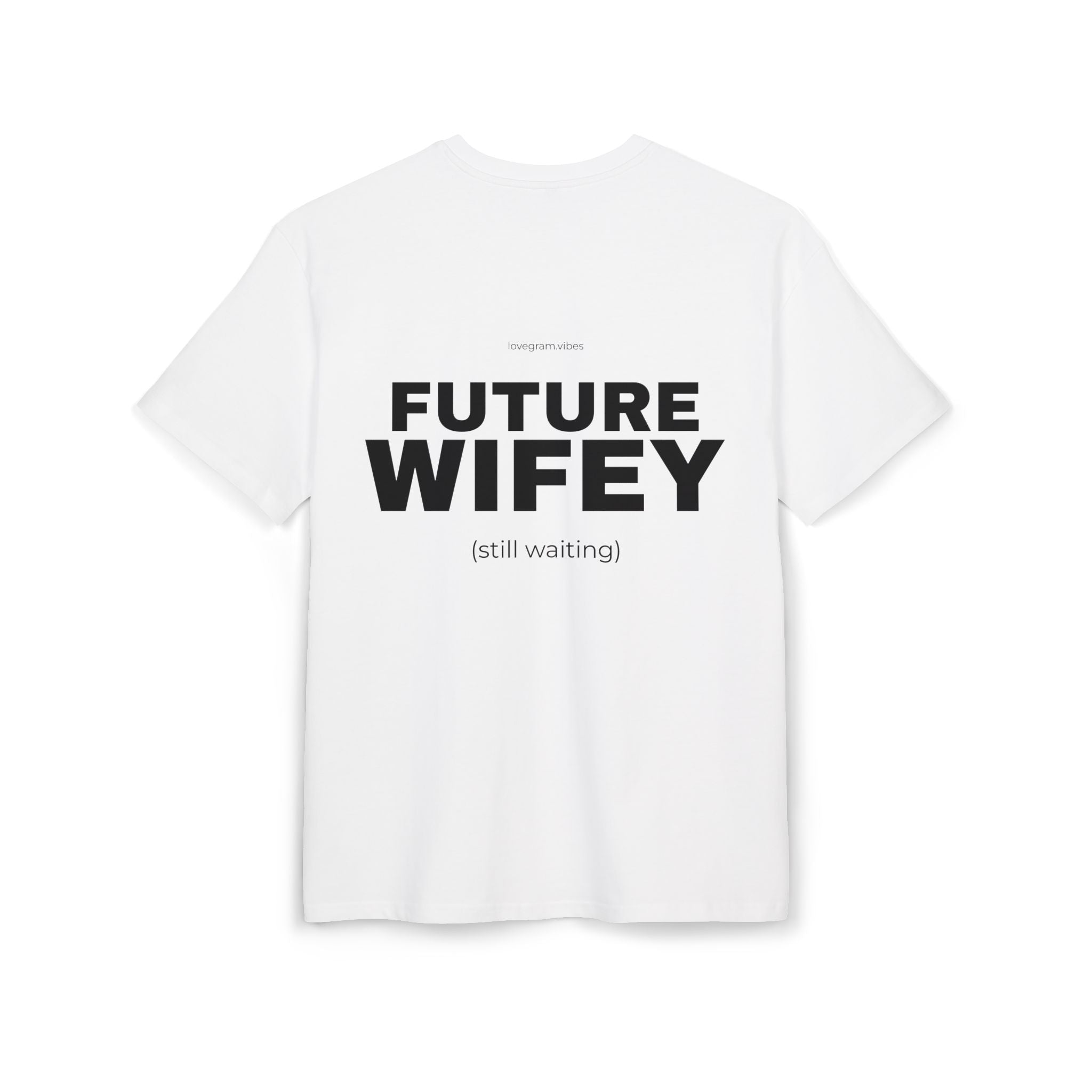 FUTURE WIFEY TRIČKO