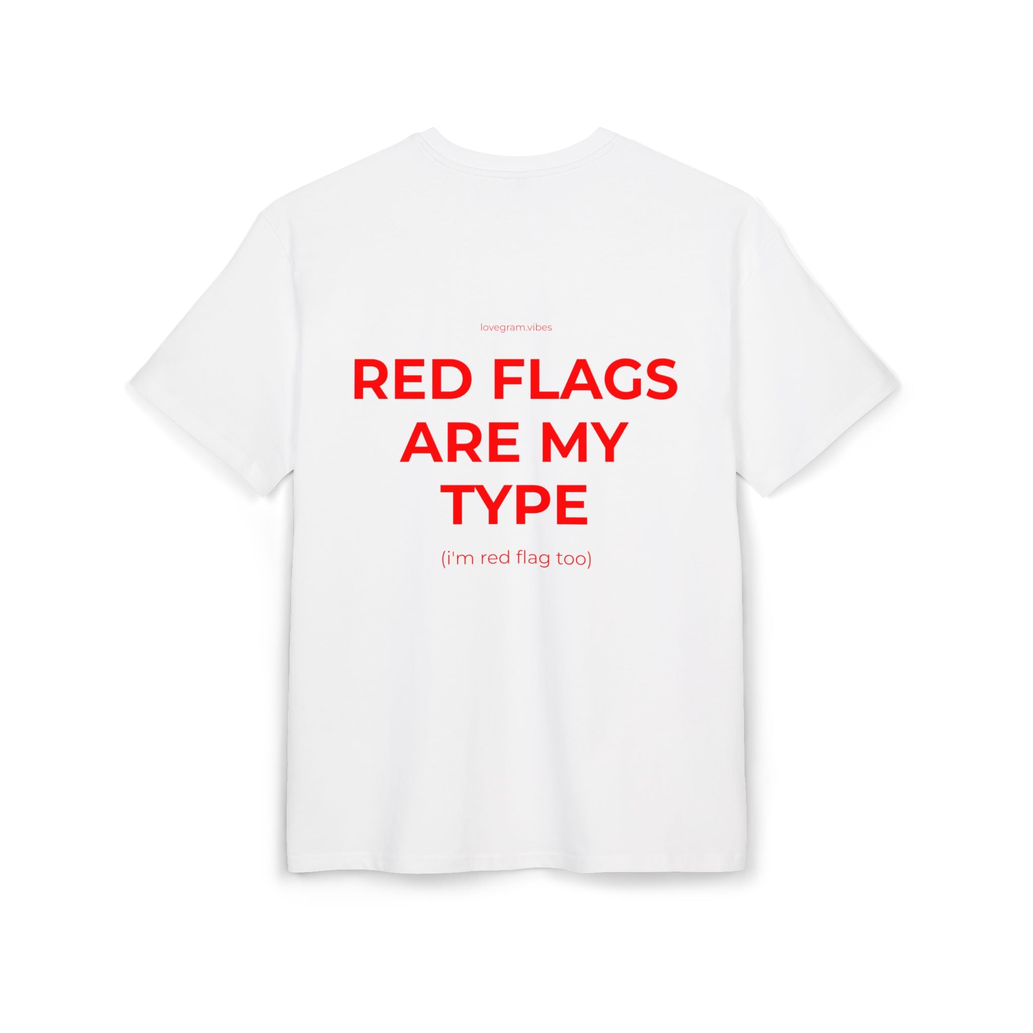 RED FLAGS ARE MY TYPE TRIČKO