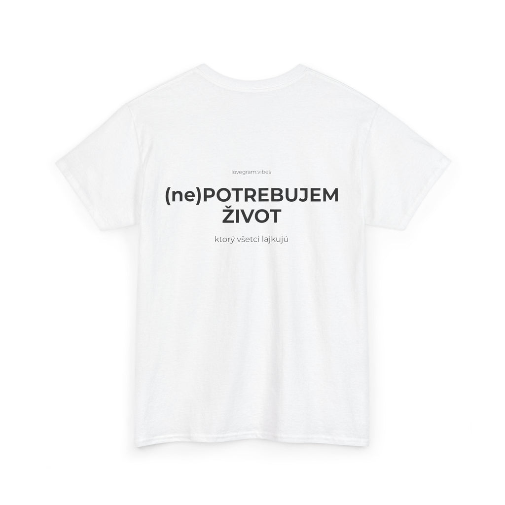NEPOTREBUJEM ŽIVOT TEE