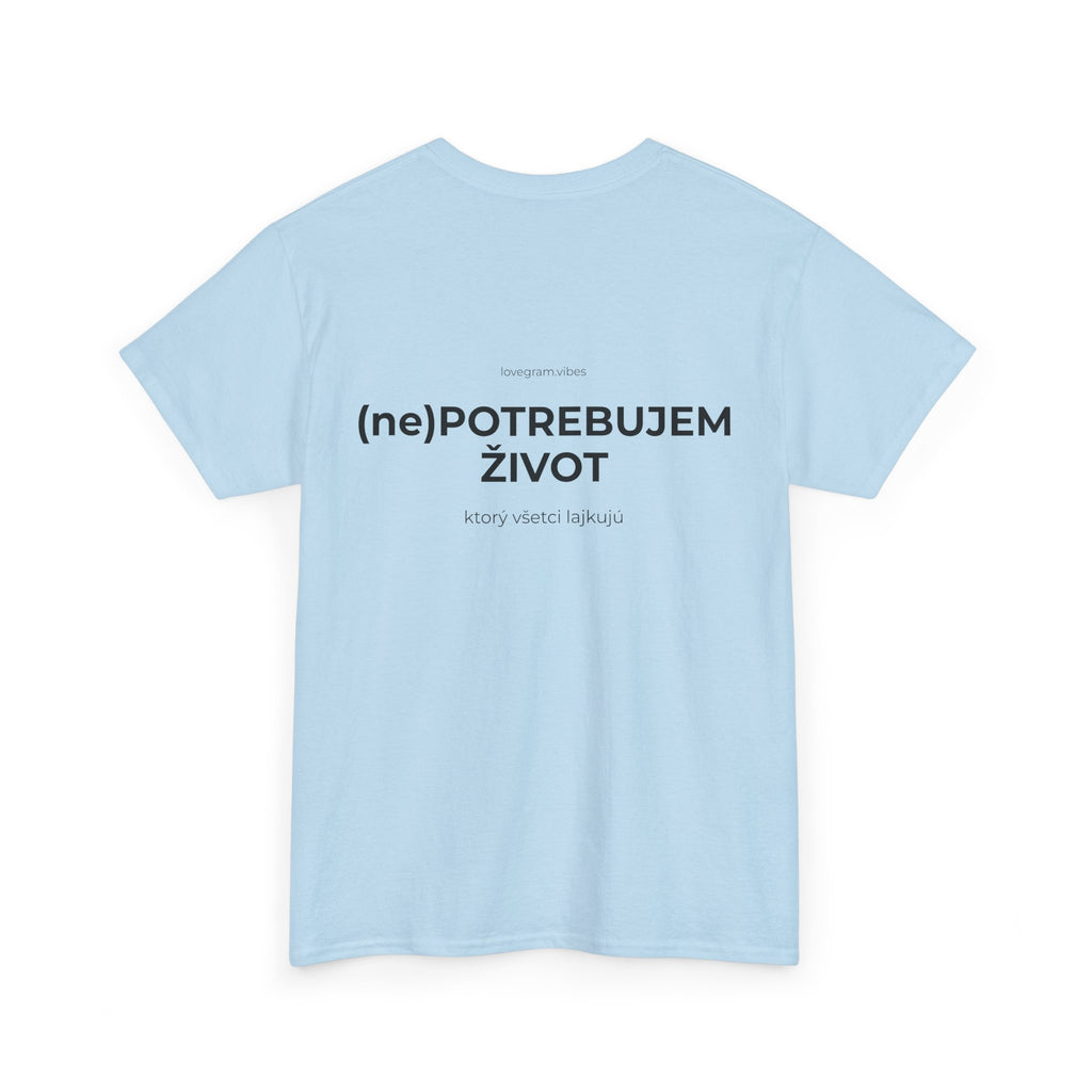 NEPOTREBUJEM ŽIVOT TEE