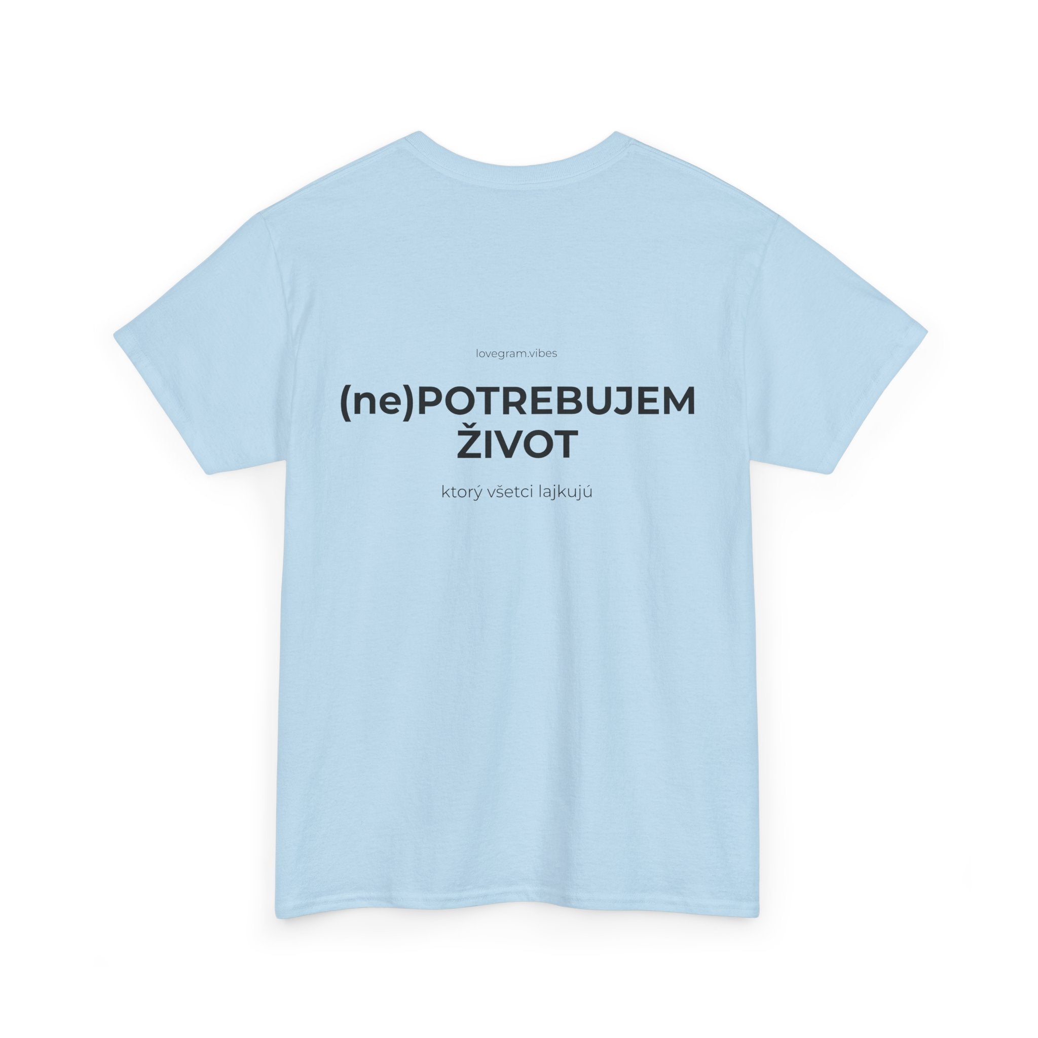 NEPOTREBUJEM ŽIVOT TEE