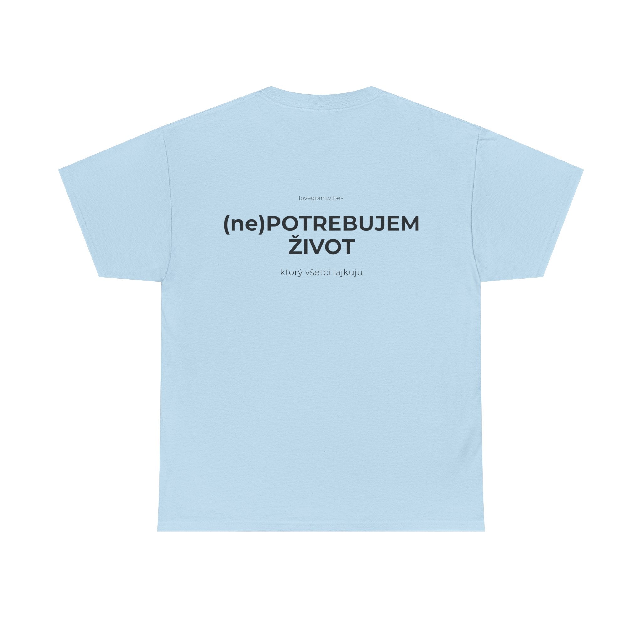 NEPOTREBUJEM ŽIVOT TEE