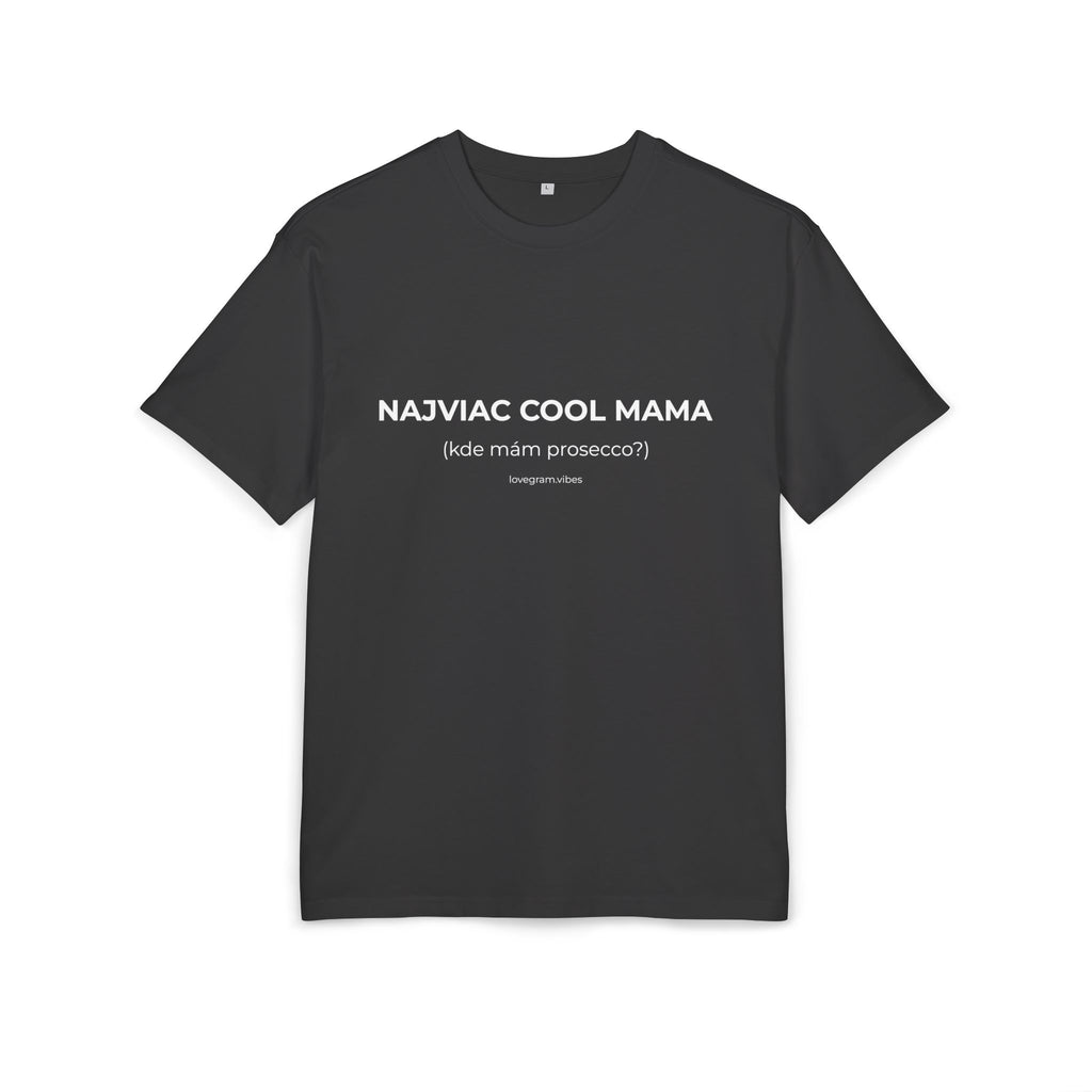NAJVIAC COOL MAMA TRIČKO