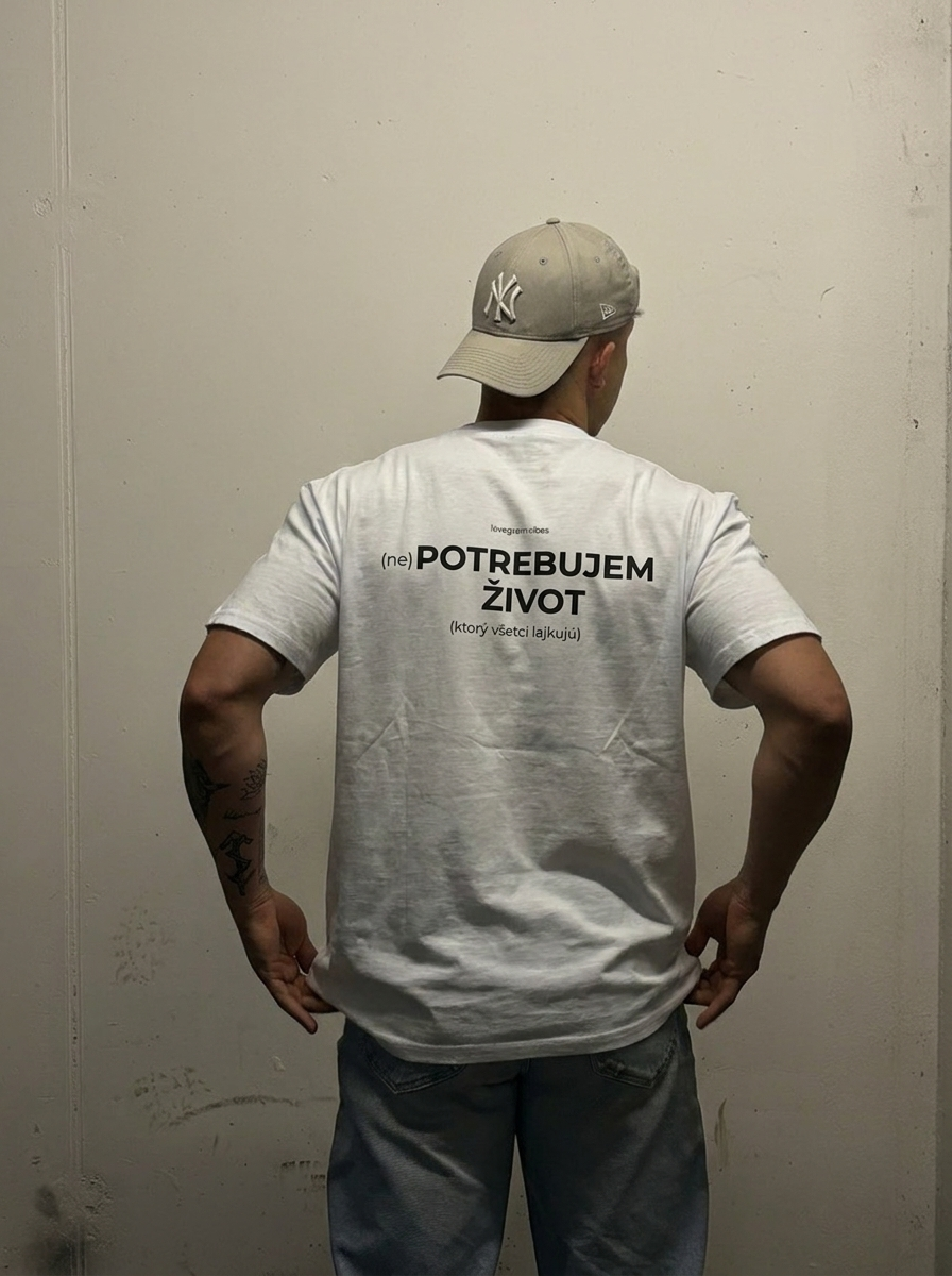 (ne)POTREBUJEM ŽIVOT TRIČKO