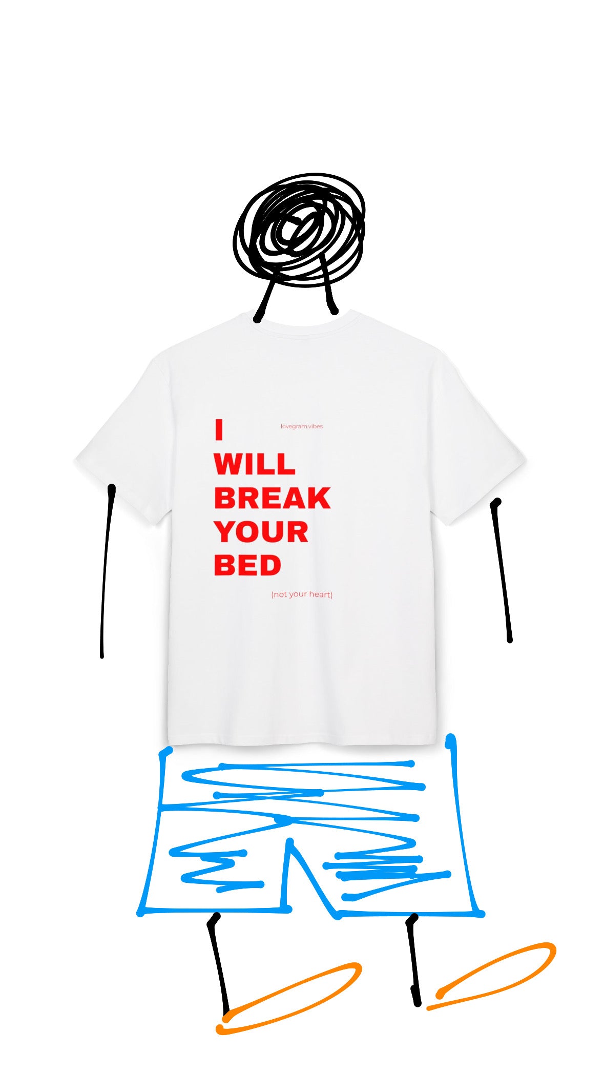 I WILL BREAK YOUR HEART TRIČKO
